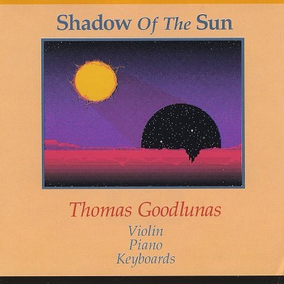Thomas Goodlunas/Shadow Of The Sun